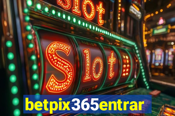 betpix365entrar