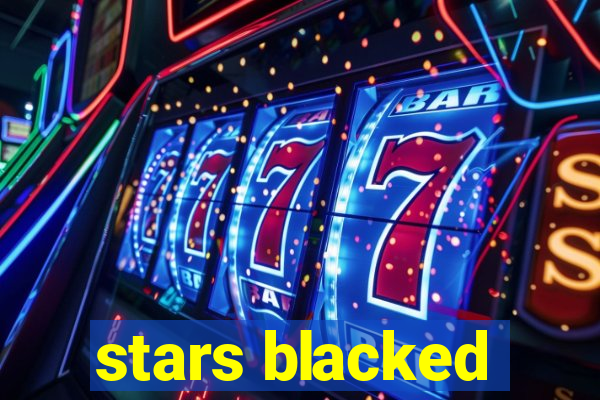 stars blacked