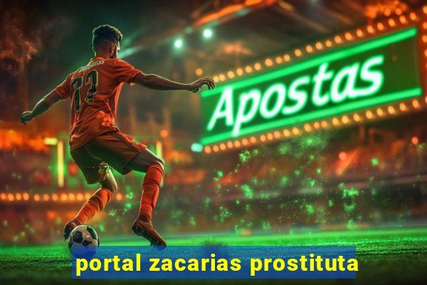 portal zacarias prostituta
