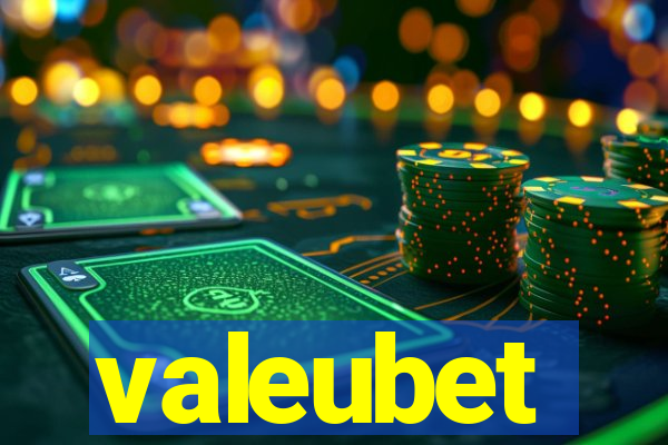 valeubet