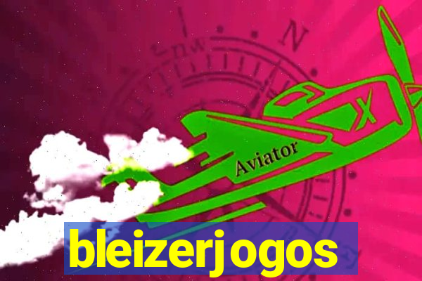 bleizerjogos