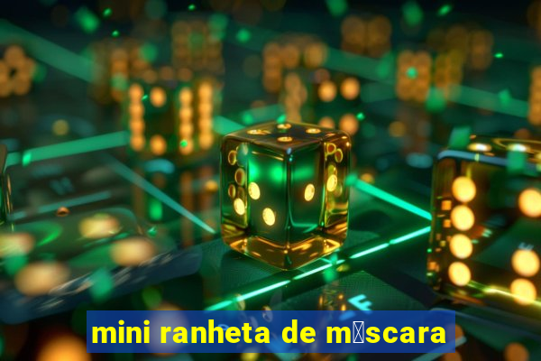 mini ranheta de m谩scara
