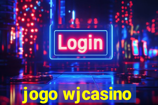jogo wjcasino