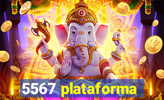 5567 plataforma