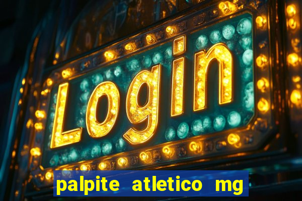 palpite atletico mg x botafogo