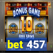 bet 457