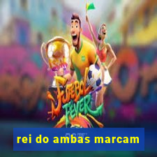 rei do ambas marcam