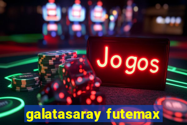 galatasaray futemax