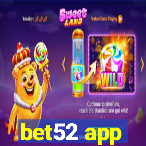 bet52 app