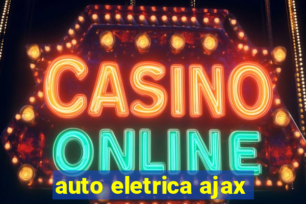 auto eletrica ajax