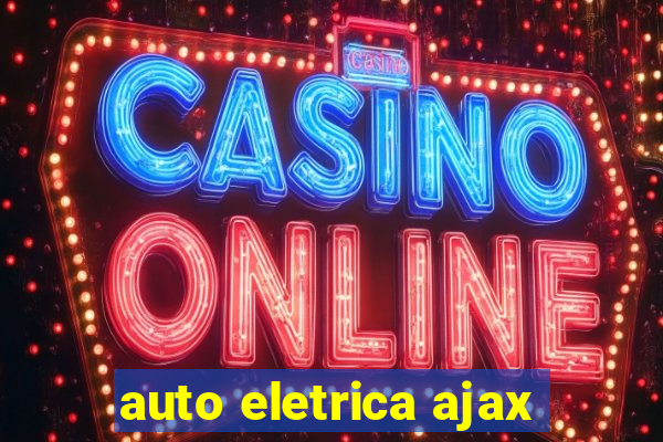 auto eletrica ajax