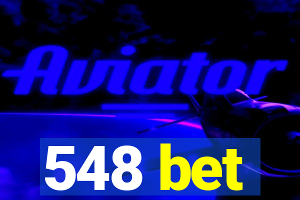 548 bet