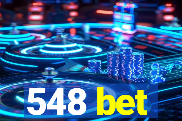 548 bet