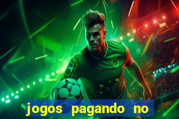 jogos pagando no cadastro 2024