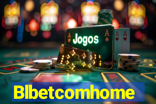 Blbetcomhome