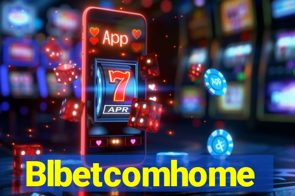 Blbetcomhome
