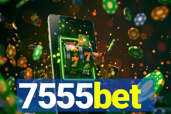 7555bet