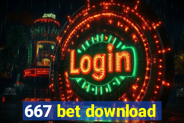 667 bet download