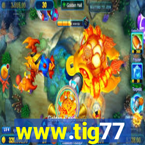www.tig77