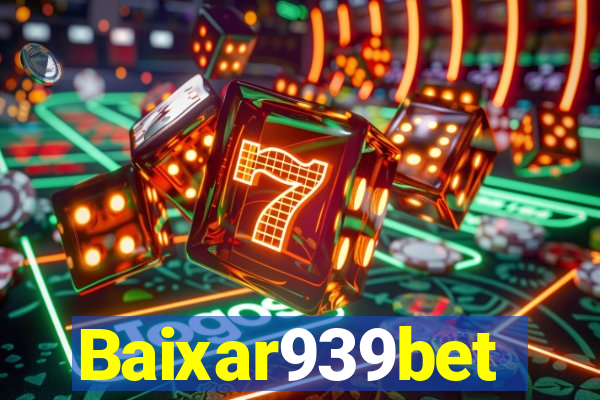 Baixar939bet