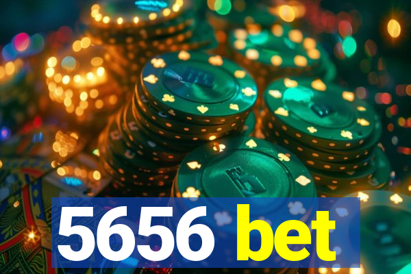 5656 bet