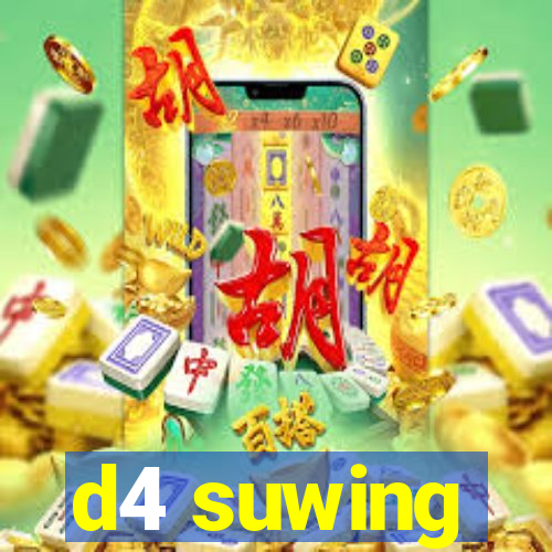 d4 suwing