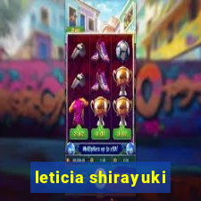 leticia shirayuki