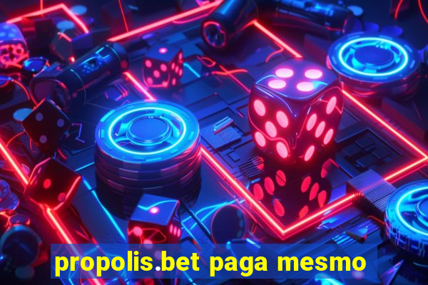 propolis.bet paga mesmo
