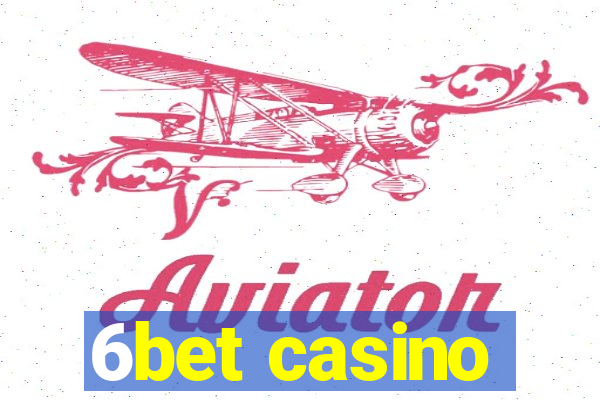 6bet casino