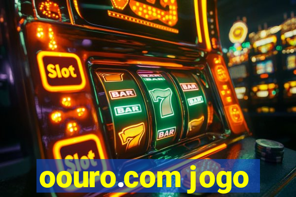 oouro.com jogo