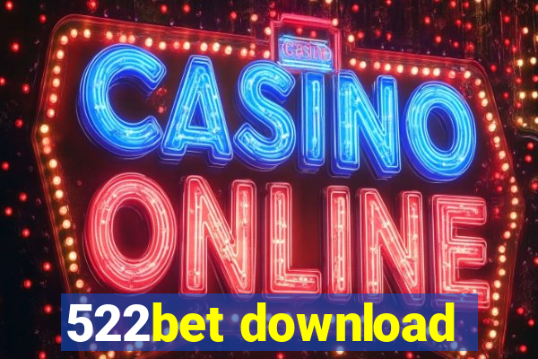 522bet download