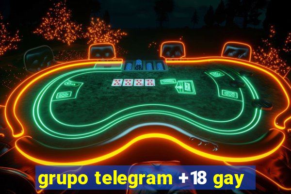 grupo telegram +18 gay