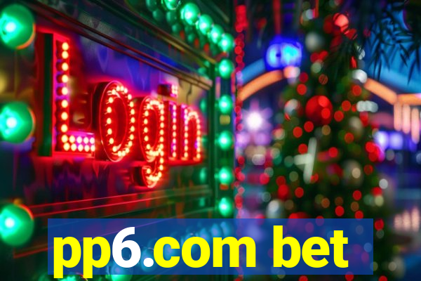 pp6.com bet