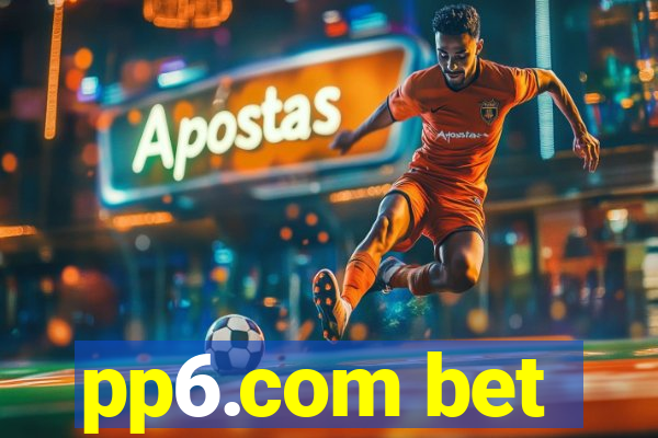 pp6.com bet