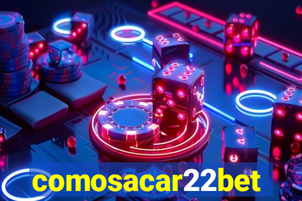 comosacar22bet