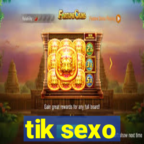 tik sexo