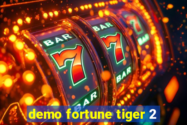 demo fortune tiger 2
