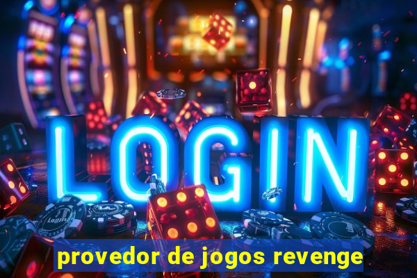 provedor de jogos revenge