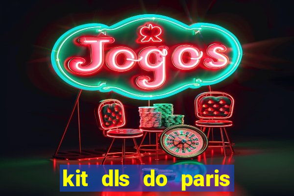 kit dls do paris saint germain
