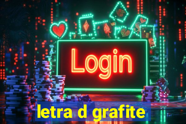 letra d grafite