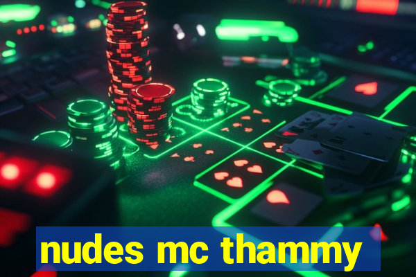 nudes mc thammy