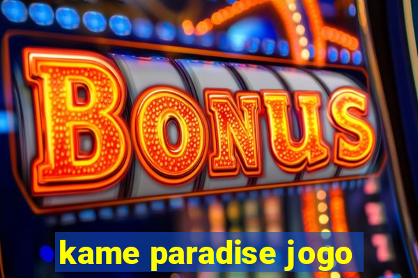 kame paradise jogo