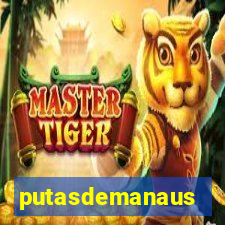 putasdemanaus