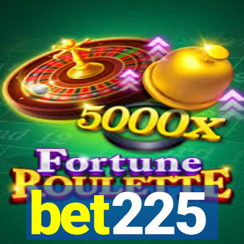 bet225