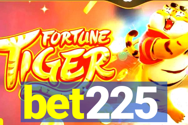 bet225