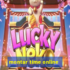 montar time online