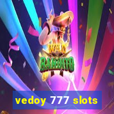 vedoy 777 slots