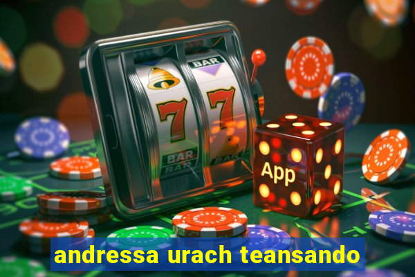 andressa urach teansando