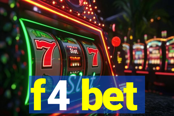 f4 bet
