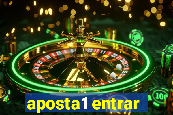 aposta1 entrar